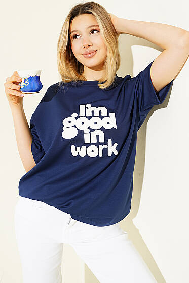 I'm Good in Work Nakışlı T-shirt Lacivert - Kadın Giyim Modelleri