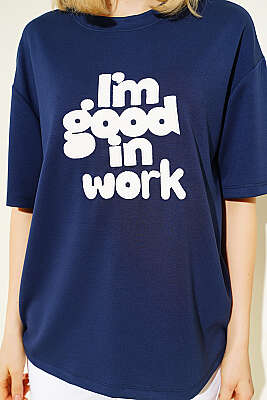 I'm Good in Work Nakışlı T-shirt Lacivert - Kadın Giyim Modelleri
