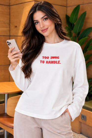 Too Long To Handle Baskılı Sweatshirt Ekru - Kadın Giyim Modelleri