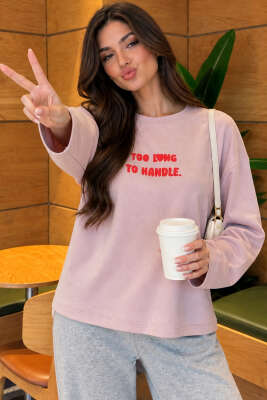 Too Long To Handle Baskılı Sweatshirt Pudra - Kadın Giyim Modelleri