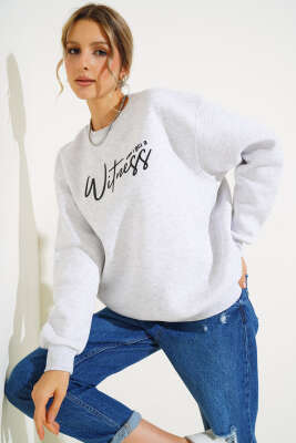 Witness Baskılı Şardonlu Sweatshirt Gri - Kadın Giyim Modelleri