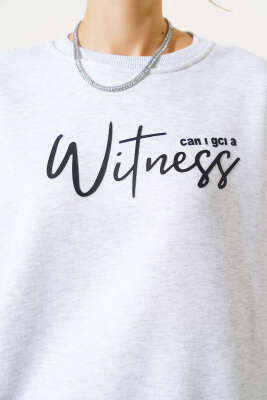 Witness Baskılı Şardonlu Sweatshirt Gri - Kadın Giyim Modelleri